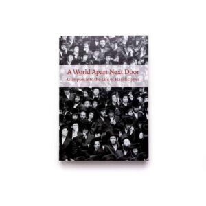 A World Apart Next Door: Glimpses into the Life of Hasidic Jews