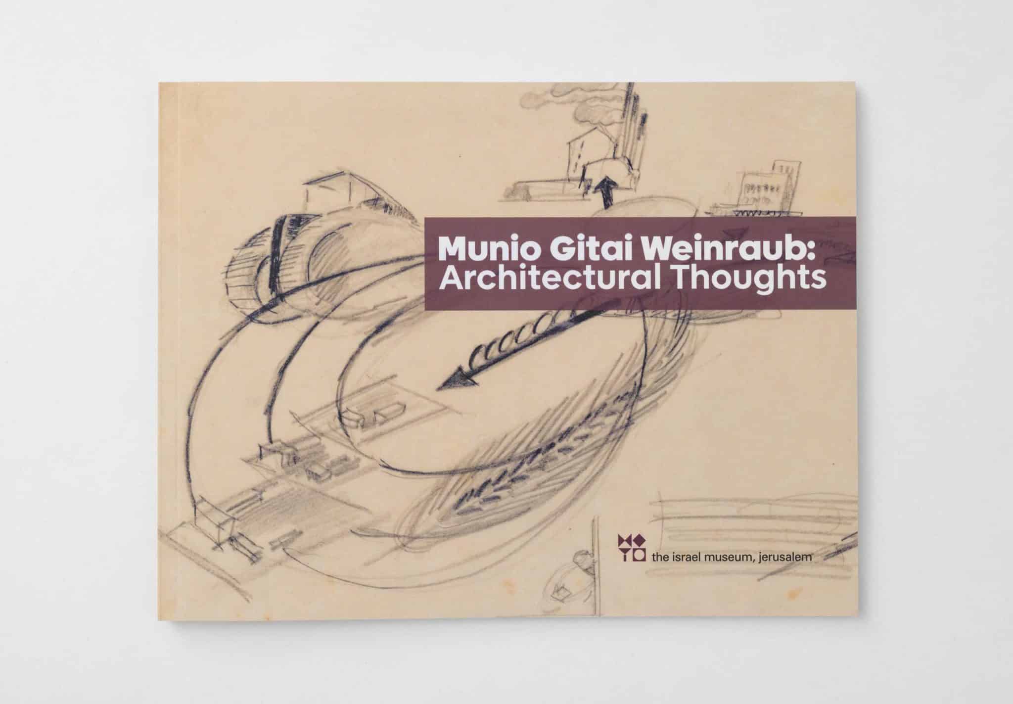 מוניו גיתאי וינרויב: מחשבות אדריכליות